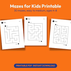 May include: A printable activity set featuring 30 mazes for kids aged 4-8, displayed as three white pages with black line maze puzzles, each labeled with a start point and a finish star. The text reads Mazes for Kids Printable, 30 mazes, easy to medium, ages 4-8, and PRINTABLE PDF INSTANT DOWNLOAD.