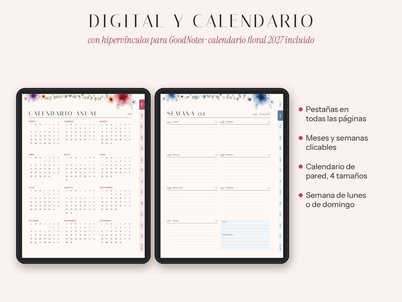 Puede incluir: Un planificador digital en dos pantallas con un calendario anual floral para 2027 y una vista semanal. El texto incluye "DIGITAL Y CALENDARIO", "con hiperv&iacute;nculos para GoodNotes", "calendario floral 2027 incluido" y listas de caracter&iacute;sticas.