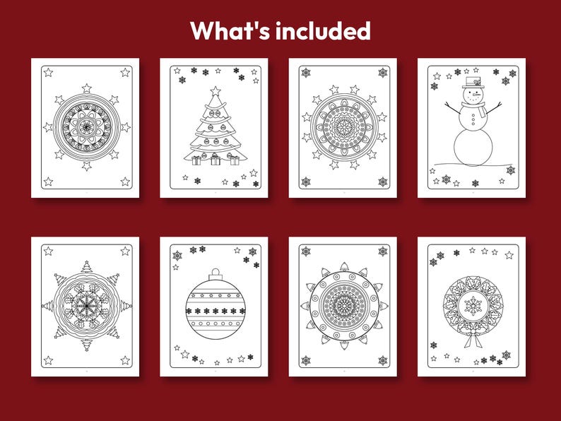 May include: Eight black and white coloring pages featuring holiday themes including a Christmas tree, snowman, ornaments, wreaths, and mandalas. The text What's included is centered at the top. Each page has a rectangular border with stars and snowflakes.