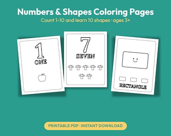 May include: Numbers & Shapes Coloring Pages printable PDF with the text Count 1-10 and learn 10 shapes ages 3+. Three white pages feature black outlines of the number 1 with an apple, the number 7 with seven mushrooms, and a rectangle shape.