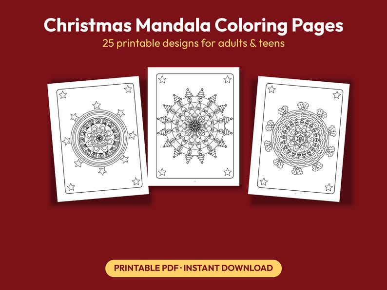 May include: Three white sheets featuring black line art of Christmas mandala designs with stars, trees, and holly motifs. The text reads: Christmas Mandala Coloring Pages, 25 printable designs for adults & teens, PRINTABLE PDF - INSTANT DOWNLOAD.