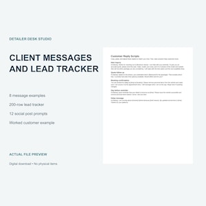 May include: A digital document titled Client Messages and Lead Tracker by Detailer Desk Studio. It lists 8 message examples, a 200-row lead tracker, 12 social post prompts, and a customer example. A preview shows Customer Reply Scripts for inquiries.
