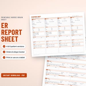 May include: A printable ER report sheet for nurses featuring a structured layout with sections for patient information, medical orders, and disposition tracking. The document includes text labels in orange and black, organized into columns for multiple patients.