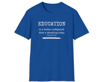 Education quote by Edward Everett Unisex Softstyle T-Shirt