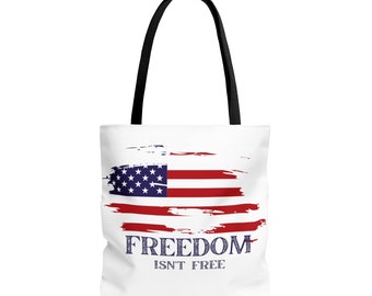 Freedom Isn't Free Tote Bag