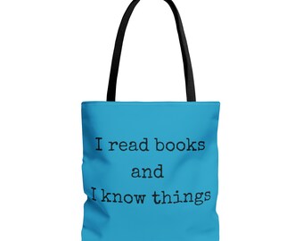 I read books and I know things LARGE Tote Bag