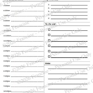 May include: A black and white daily planner page featuring a date line, a time block schedule from 5:00am to 10:00pm, a top priorities section, a to-do list with checkboxes, and a notes section. The bottom includes the text Daily Planner Page.