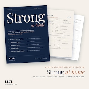 May include: A 45-page digital PDF fitness programme titled Strong at home by Hannah List. The dark blue cover features white text detailing a 6-week strength programme, including a nutrition guide and fillable trackers. Two interior pages are visible.