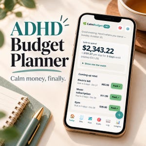Puede incluir: Un teléfono inteligente que muestra la interfaz de la aplicación CalmBudget PRO con un resumen de presupuesto, facturas próximas e iconos de navegación. El texto dice ADHD Budget Planner, Calm money, finally y 2.343,22 $.