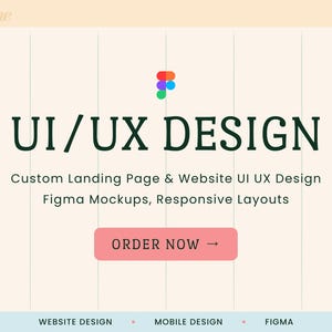 Może przedstawiać: Cyfrowa grafika z tekstem UI/UX DESIGN, Custom Landing Page & Website UI UX Design, Figma Mockups, Responsive Layouts oraz różowym przyciskiem z napisem ORDER NOW i logo Figma na kremowym tle z pionowymi liniami.