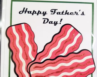 Happy Father’s Day Bacon Handmade Greeting Card * Bacon Lover