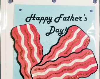 Happy Father’s Day Bacon Handmade Greeting Card * Bacon Lover