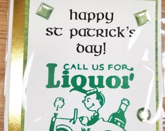 Happy St Patrick’s Day Greeting Card | "Call us for liquor - we deliver" | Funny Card