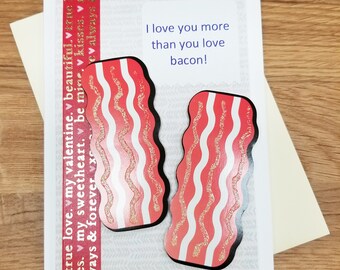 I love you more than you love bacon! Handmade Greeting Card | Valentine’s Day Card | Bacon Lover Card