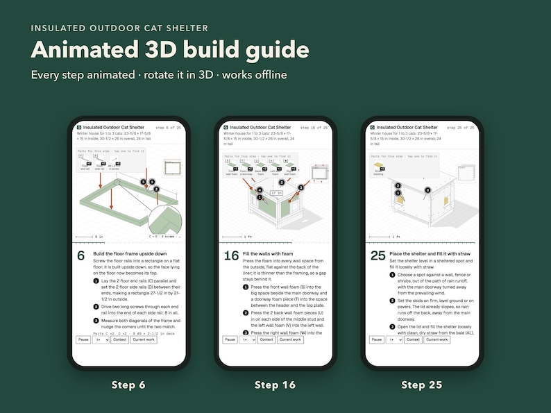 Peut inclure: Trois &eacute;crans de smartphone affichent un guide de construction 3D anim&eacute; pour un abri ext&eacute;rieur isol&eacute; pour chat. Les &eacute;crans pr&eacute;sentent les &eacute;tapes 6, 16 et 25, avec des sch&eacute;mas techniques, des instructions de montage et du texte descriptif.