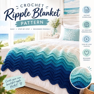 May include: A crochet ripple blanket pattern featuring text that reads Crochet Ripple Blanket Pattern, Easy, Step-by-Step, Beginner Friendly, and Create your own beautiful ripple blanket. The blanket displays a blue ombre wave design.