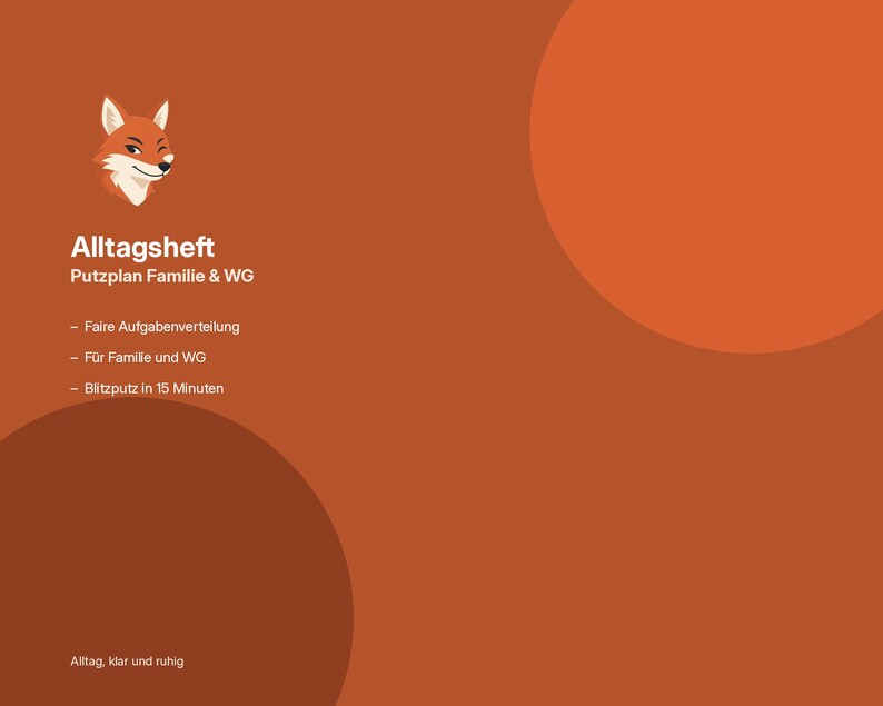 May include: A rust-colored digital planner cover featuring a stylized fox icon at the top left. The text reads Alltagsheft Putzplan Familie & WG, followed by three bullet points: Faire Aufgabenverteilung, F&uuml;r Familie und WG, and Blitzputz in 15 Minuten.