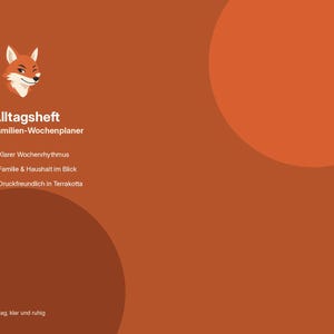 May include: A terracotta-colored digital planner cover featuring a stylized fox illustration in the top left corner. The text reads Alltagsheft Familien-Wochenplaner, followed by three bullet points and the phrase Alltag, klar und ruhig at the bottom.