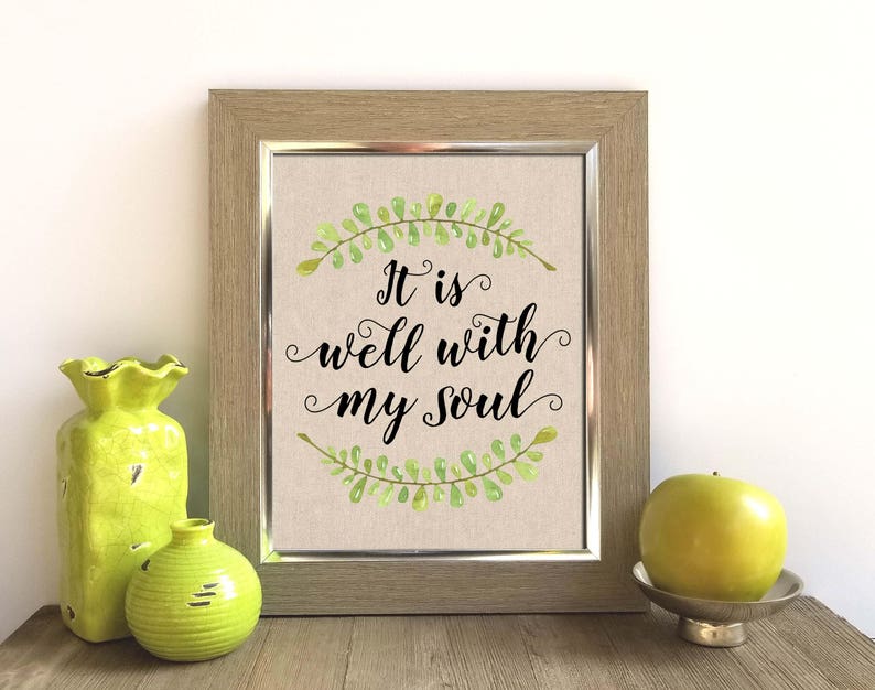 It is well with my soul sign Inspirational print Scripture Etsy