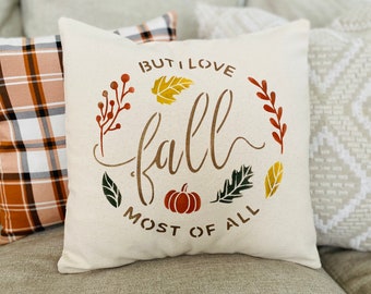 Farmhouse I Love Fall most of all Pillow