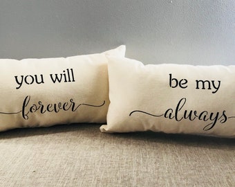 Farmhouse You will forever be my always pillow set