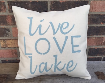 Live Love Lake Pillow