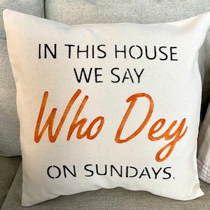 On Sundays, we say Who Dey pillow