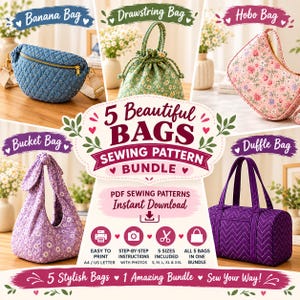 May include: A sewing pattern bundle for five bags including a blue quilted banana bag, a green floral drawstring bag, a pink floral hobo bag, a purple floral bucket bag, and a purple quilted duffle bag with text 5 Beautiful Bags Sewing Pattern Bundle.