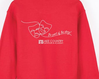 Be Part of the Story! - Lake Country Playhouse Crewneck Sweatshirt