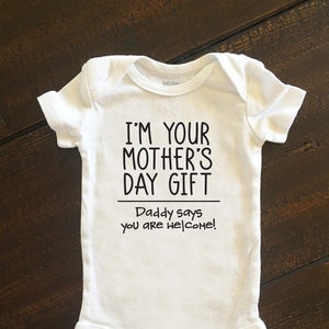 I'm Your Mother's Day Gift Baby Bodysuit, Custom Mother's Day Gift, First Mother's Day Shirt, Personalized Gift from Baby image 2