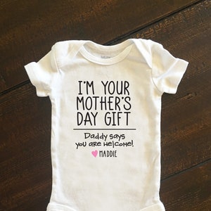 I'm Your Mother's Day Gift Baby Bodysuit, Custom Mother's Day Gift, First Mother's Day Shirt, Personalized Gift from Baby image 1