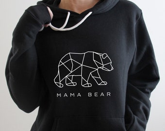 Mama Bear Hoodie, Mama Sweatshirt, Mom Hoodie, Mom Life, Geometric Mama Bear, Mama Sweater