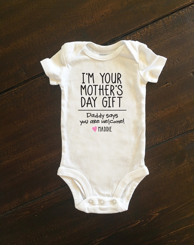 I'm Your Mother's Day Gift Baby Bodysuit, Custom Mother's Day Gift, First Mother's Day Shirt, Personalized Gift from Baby image 1