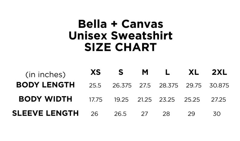Puede incluir: Tabla de tallas para sudaderas unisex Bella + Canvas, que muestra las medidas en pulgadas para la longitud del cuerpo, el ancho del cuerpo y la longitud de la manga para las tallas XS, S, M, L, XL y 2XL.
