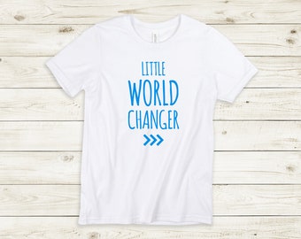 Little World Changer Tee, Kids World Changer Shirt, Change the World, Be the Change, Down Syndrome Awareness Tee