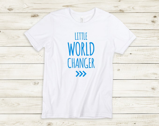 Little World Changer Tee, Kids World Changer Shirt, Change the World, Be the Change, Down Syndrome Awareness Tee