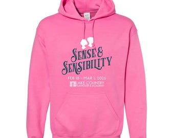 Sense and Sensibility - Lake Country Playhouse Hoodie Sweatshirt