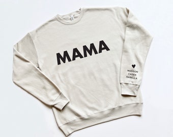 Mama Sweatshirt, Custom Mama Sweatshirt with Kids Name on Sleeve, I Wear My Heart On My Sleeve, Gift for Mom