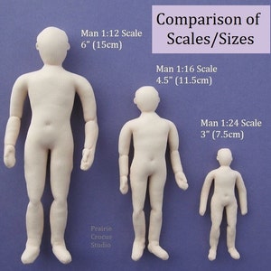May include: Comparison of three unpainted fabric doll figures in different sizes. The figures are 6 inches, 4.5 inches, and 3 inches tall. The text on the image reads "Man 1:12 Scale 6" (15cm)", "Man 1:16 Scale 4.5" (11.5cm)", and "Man 1:24 Scale 3" (7.5cm)".