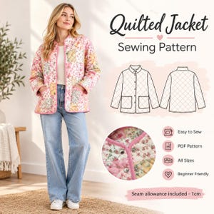 May include: A quilted jacket sewing pattern featuring a floral patchwork design in pink, yellow, and white. The image includes text reading Quilted Jacket Sewing Pattern, Easy to Sew, PDF Pattern, All Sizes, Beginner Friendly, and Seam allowance included - 1cm.