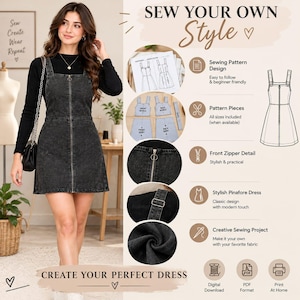 May include: A black denim pinafore dress with a full-length front zipper, wide shoulder straps, and a square neckline. The image includes text reading SEW YOUR OWN Style and CREATE YOUR PERFECT DRESS, alongside diagrams of sewing patterns.