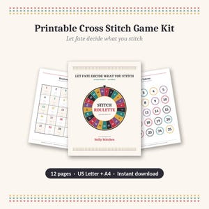 May include: A printable cross stitch game kit featuring three pages. The central page displays a colorful roulette wheel graphic with the text "LET FATE DECIDE WHAT YOU STITCH" and "STITCH ROULETTE". The side pages show a numbered grid and circular tokens.