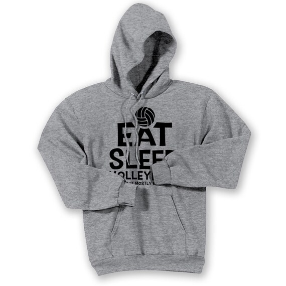 Eat Sleep Mostly Eat Volleyball Hoodie Volleyball Shirt Etsy