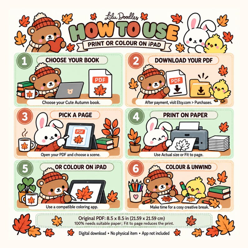 Six-step Cute Autumn guide with a bear, bunny and chick: download the PDF, choose a page, print or color in a compatible iPad app. Original size 8.5 x 8.5 inches. Digital item only.