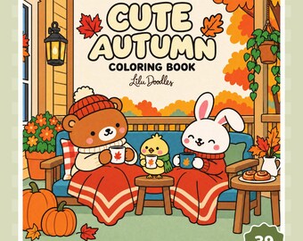 Op de afbeelding: Een printbare PDF-kleurboekomslag getiteld CUTE AUTUMN COLORING BOOK door Lilu Doodles. De illustratie toont een bruine beer, een wit konijn en een geel kuikentje op een blauwe bank, drinkend uit mokken, met pompoenen en herfstbladeren erbij.