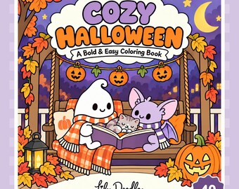 Op de afbeelding: Een printbare PDF-kleurboekomslag getiteld Cozy Halloween A Bold & Easy Coloring Book door Lilu Doodles. De illustratie toont een geest, een vleermuis en een kitten die een boek lezen op een veranda-schommel versierd met pompoenen en bladeren.