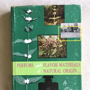 perfume and flavor materials of natural origin by steffen arctander 1960 first edition