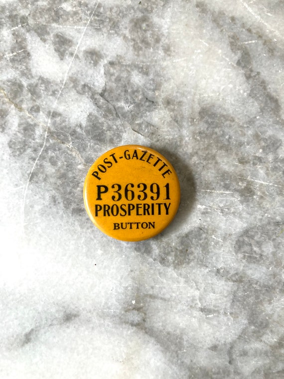 vintage post-gazette prosperity pinback button - image 1