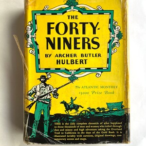 vintage 1931 forty niners hardback book by archer butler hulbert