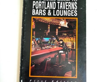 rare first edition book the guide book to portland taverns, bars, and lounges. black shadow press an imprint of John Willis productions